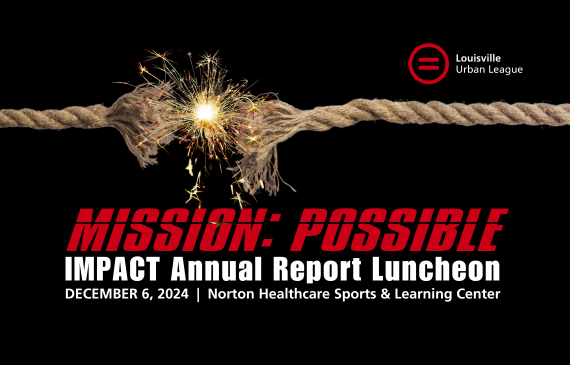 More Info for Louisville Urban League Impact Annual Report Luncheon